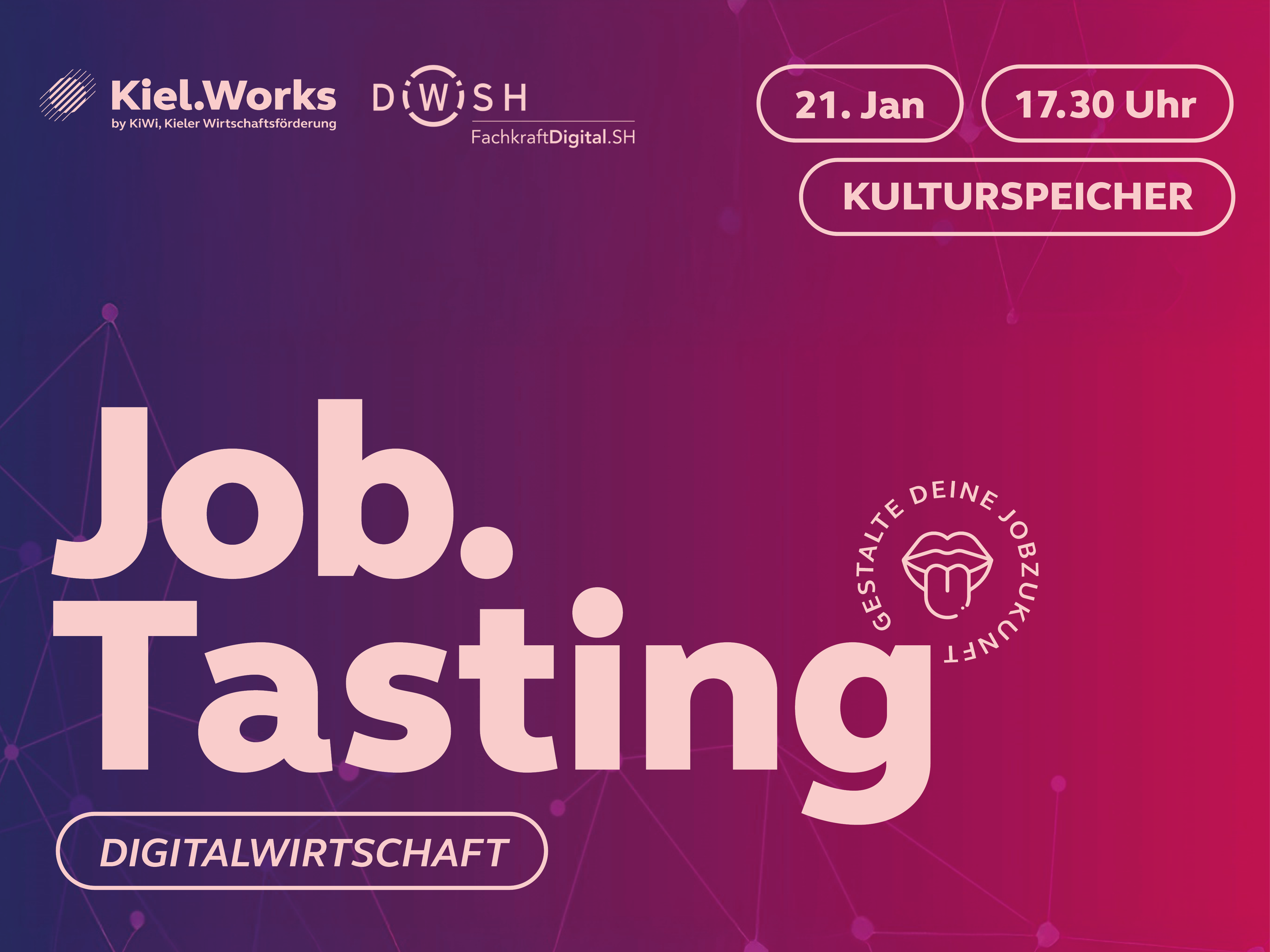 Job.Tasting by Kiel.Works & DiWiSH
